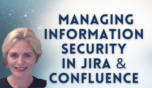InfoSec in Jira and Confluence