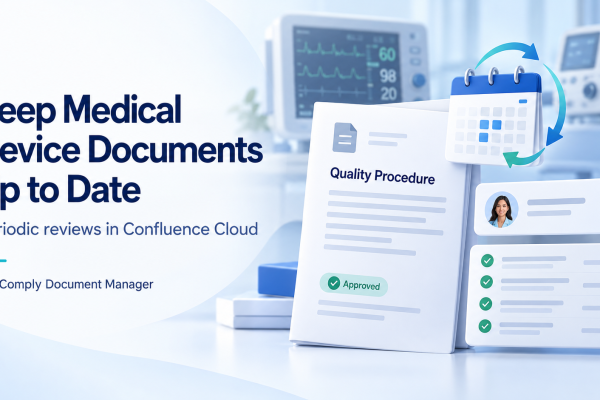 Medical Device Documents, Always Current