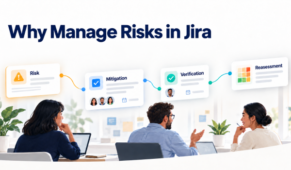 Why Manage Risks in Jira