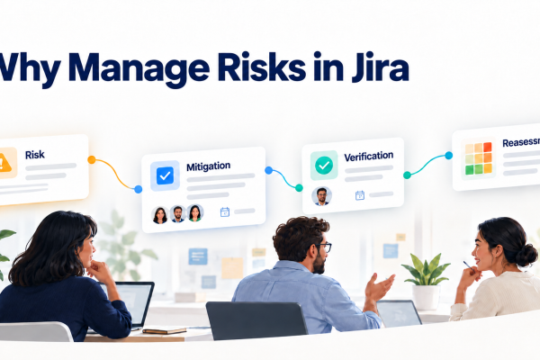 Why Manage Risks in Jira